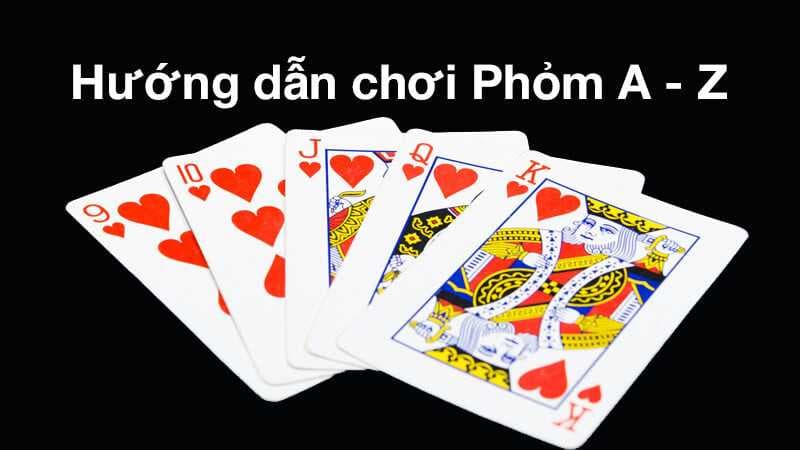 Giới thiệu về cách đánh bài phỏm